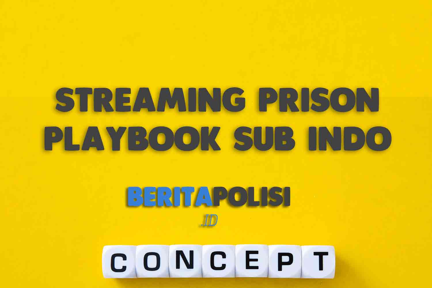 Streaming Prison Playbook Sub Indo Apakah Bisa