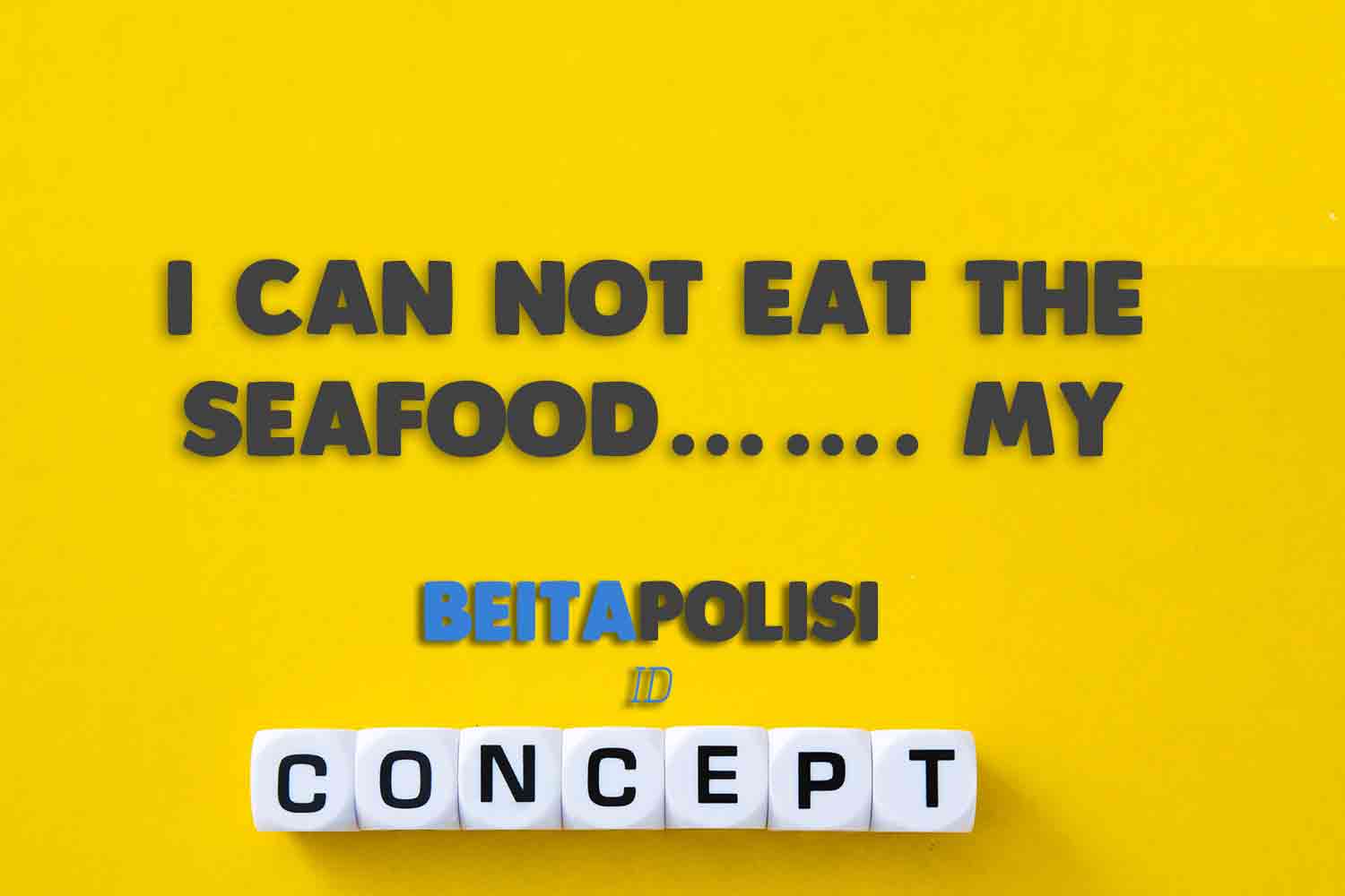 I Can Not Eat The Seafood……. My Allergy Ini Jawabannya