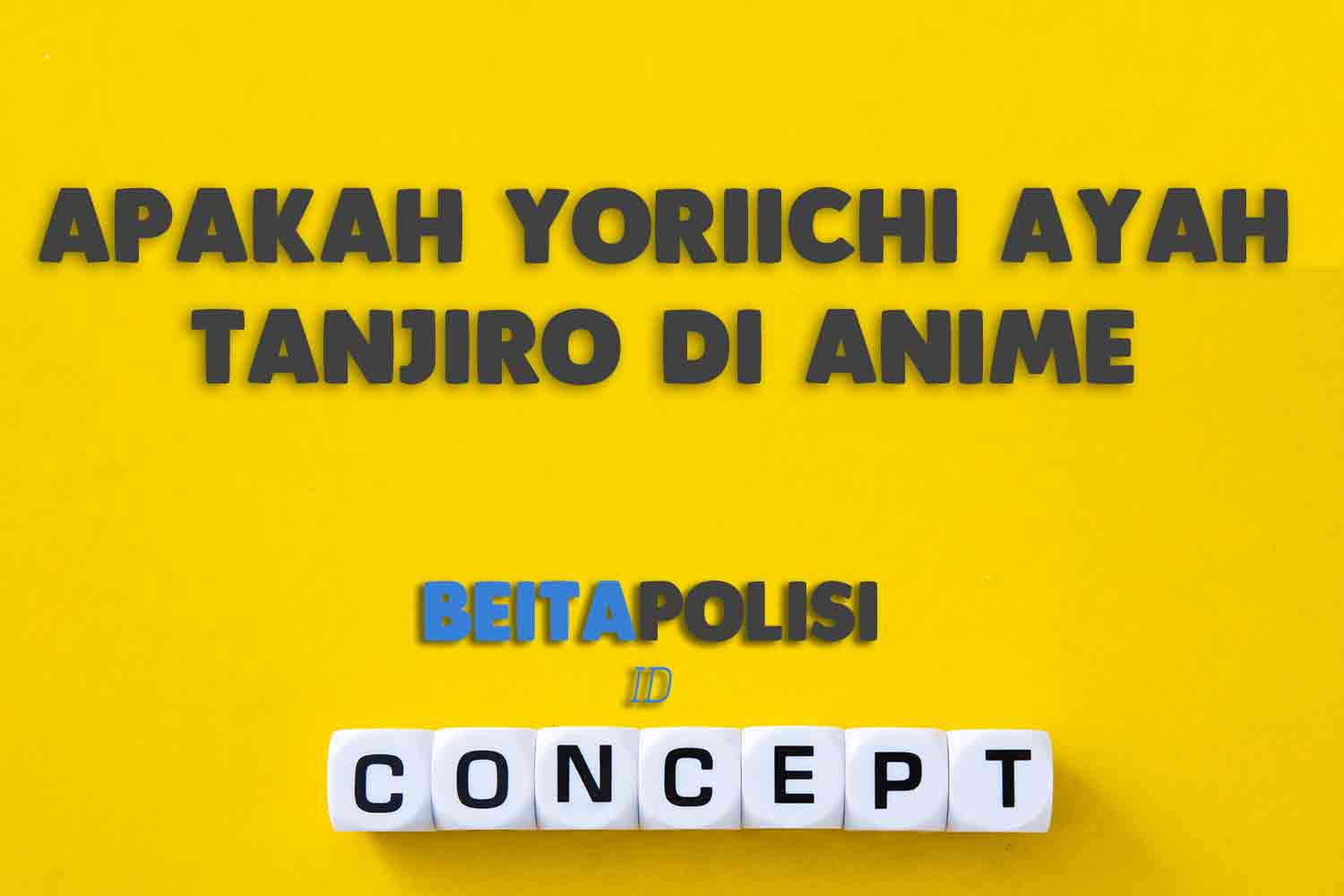 Apakah Yoriichi Ayah Tanjiro Di Anime Demon Slayer
