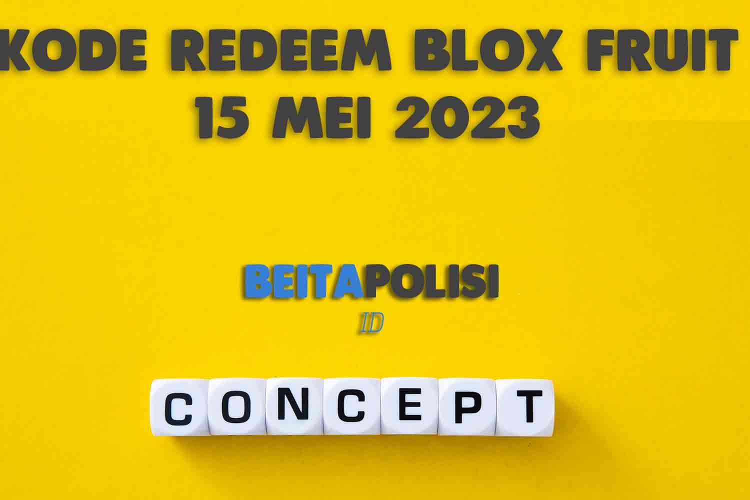 Kode Redeem Blox Fruit 15 Mei 2023