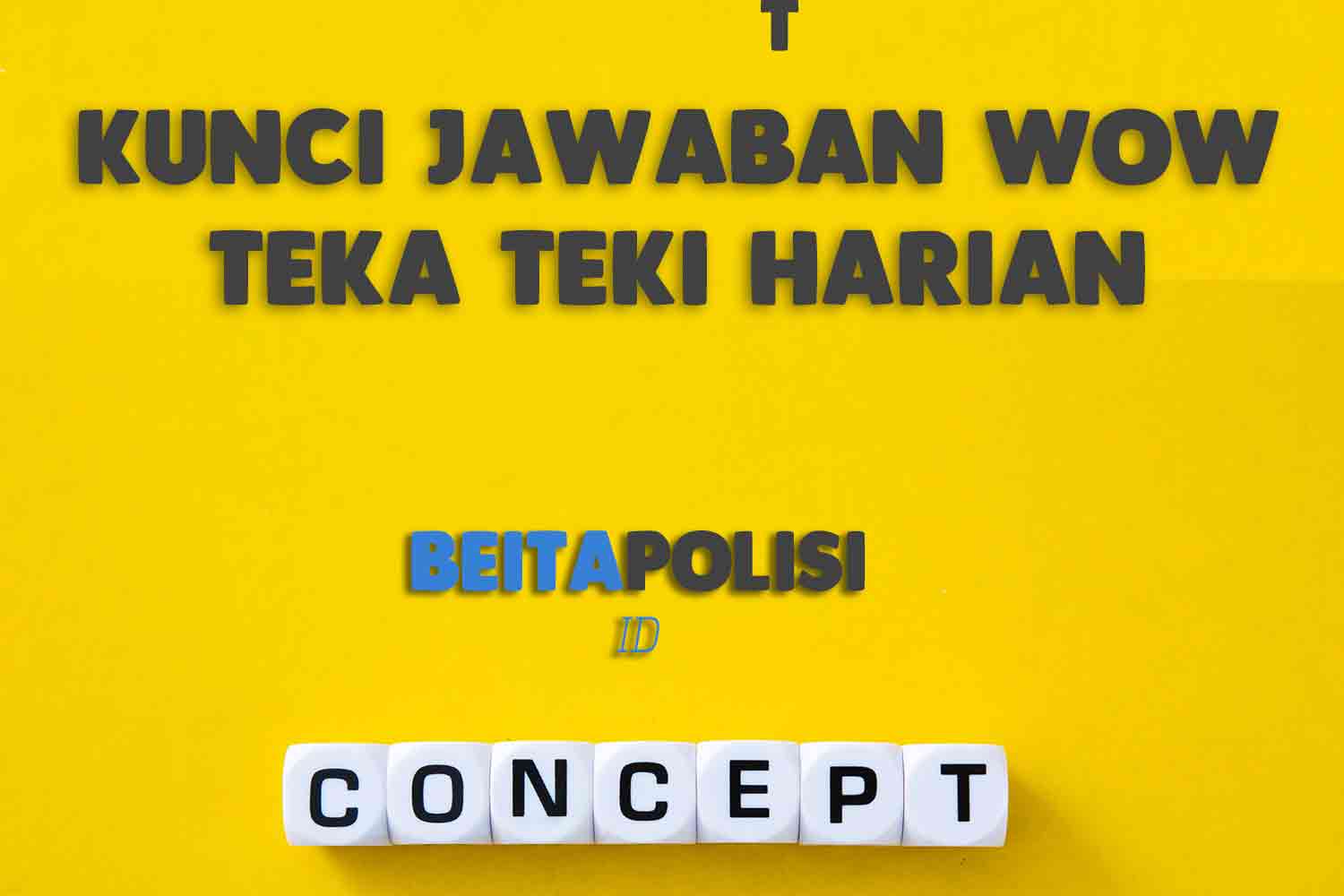 Kunci Jawaban Wow Teka Teki Harian Words Of Wonders 25 Mei 2023
