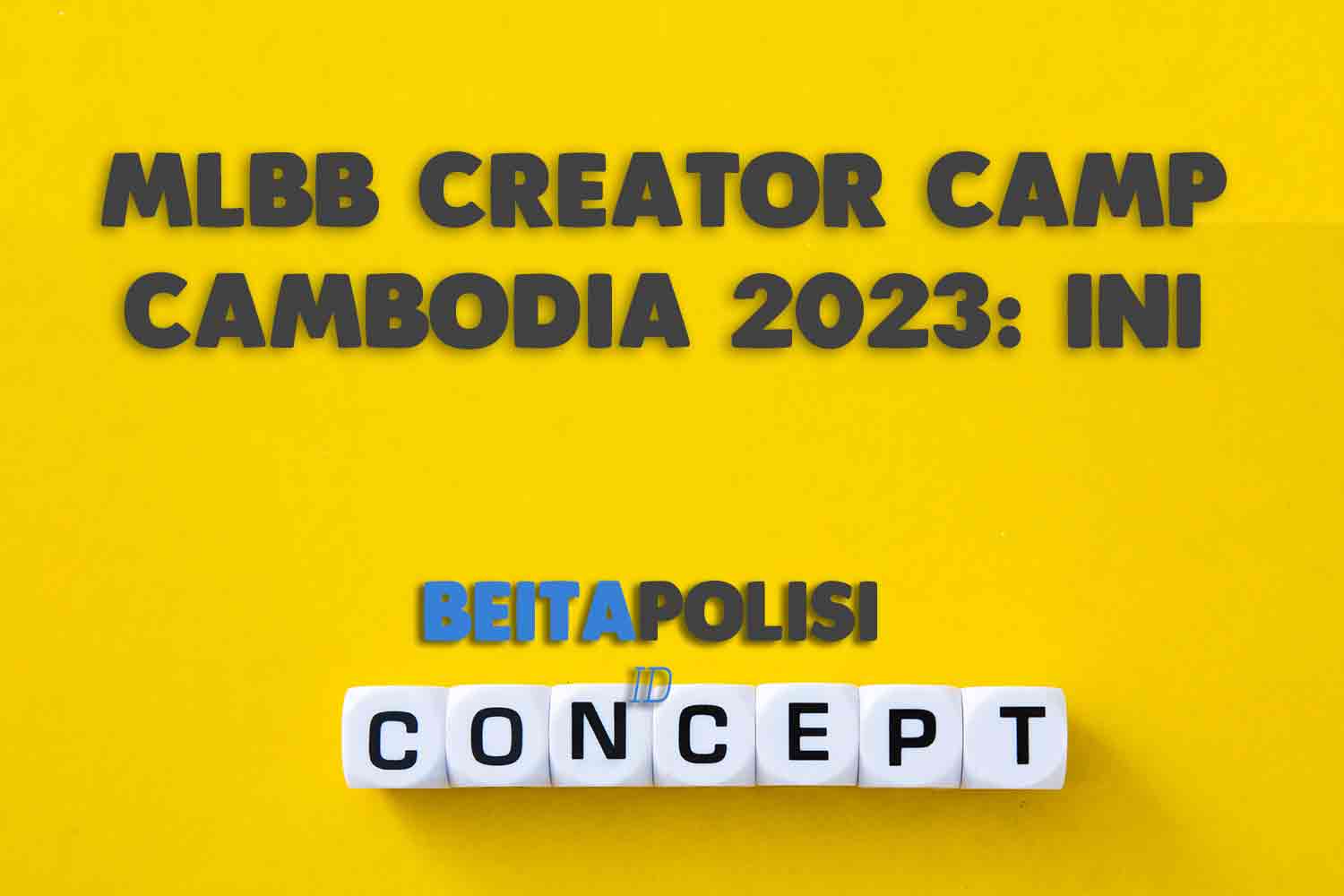 Mlbb Creator Camp Cambodia 2023 Ini Cara Daftarnya