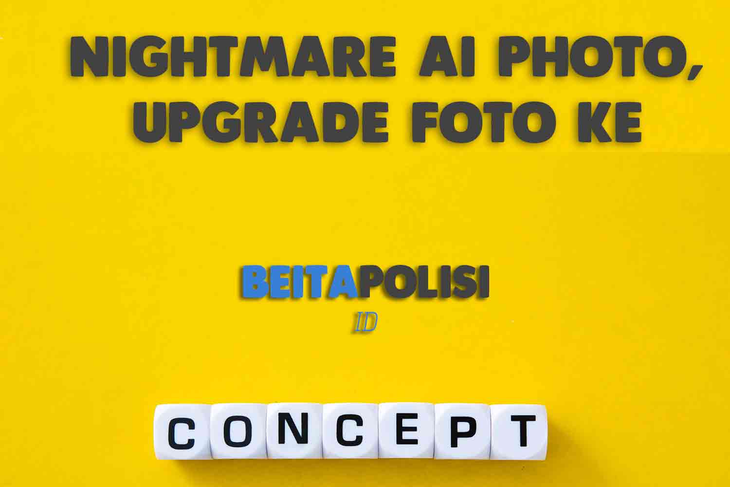 Nightmare Ai Photo Upgrade Foto Ke Kualitas Maksimal