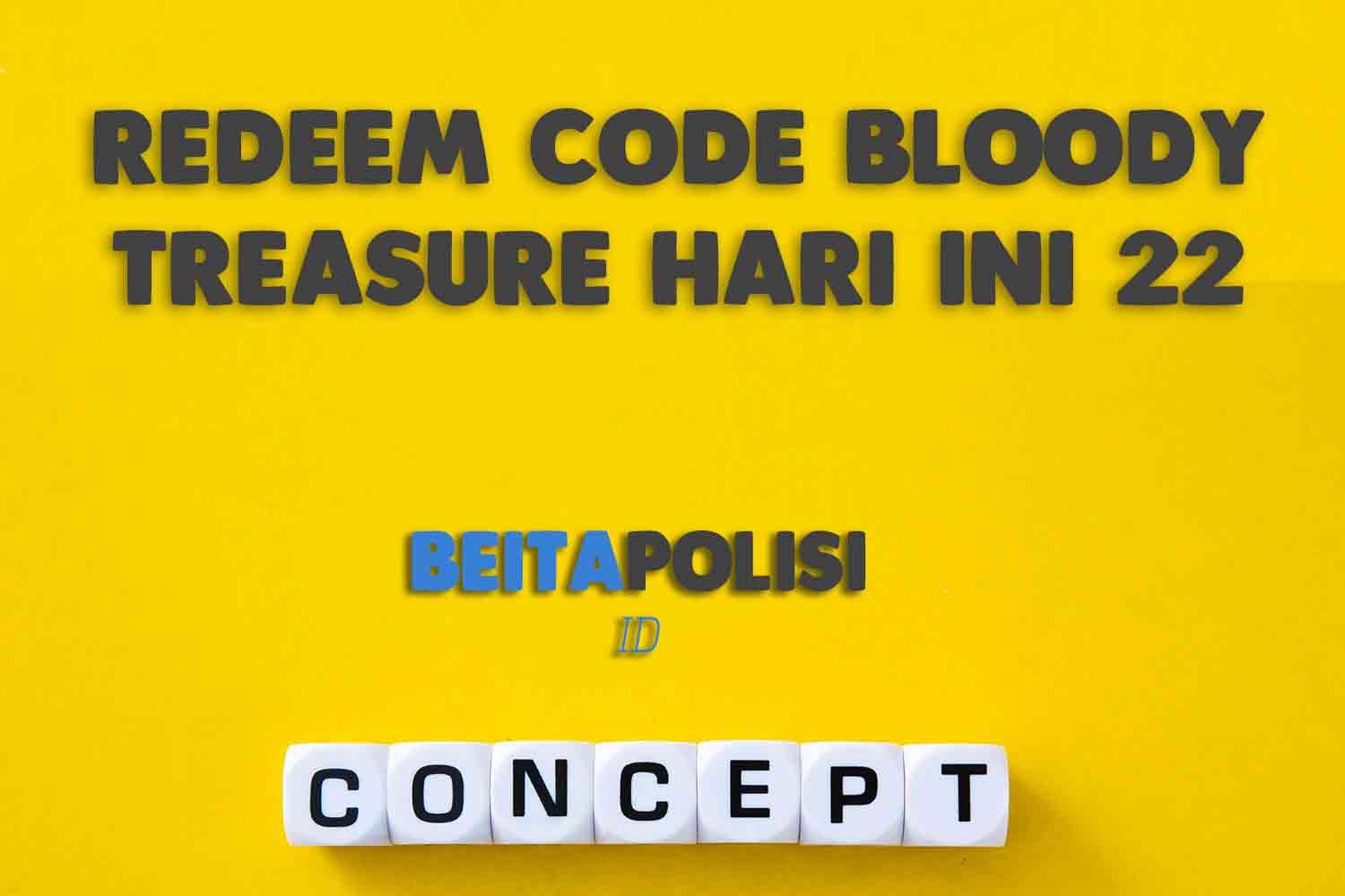 Redeem Code Bloody Treasure Hari Ini 22 Mei 2023