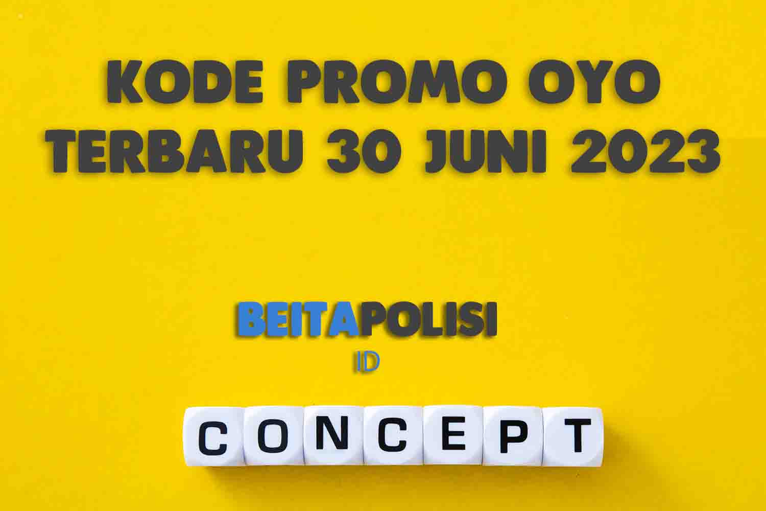 Kode Promo Oyo Terbaru 30 Juni 2023