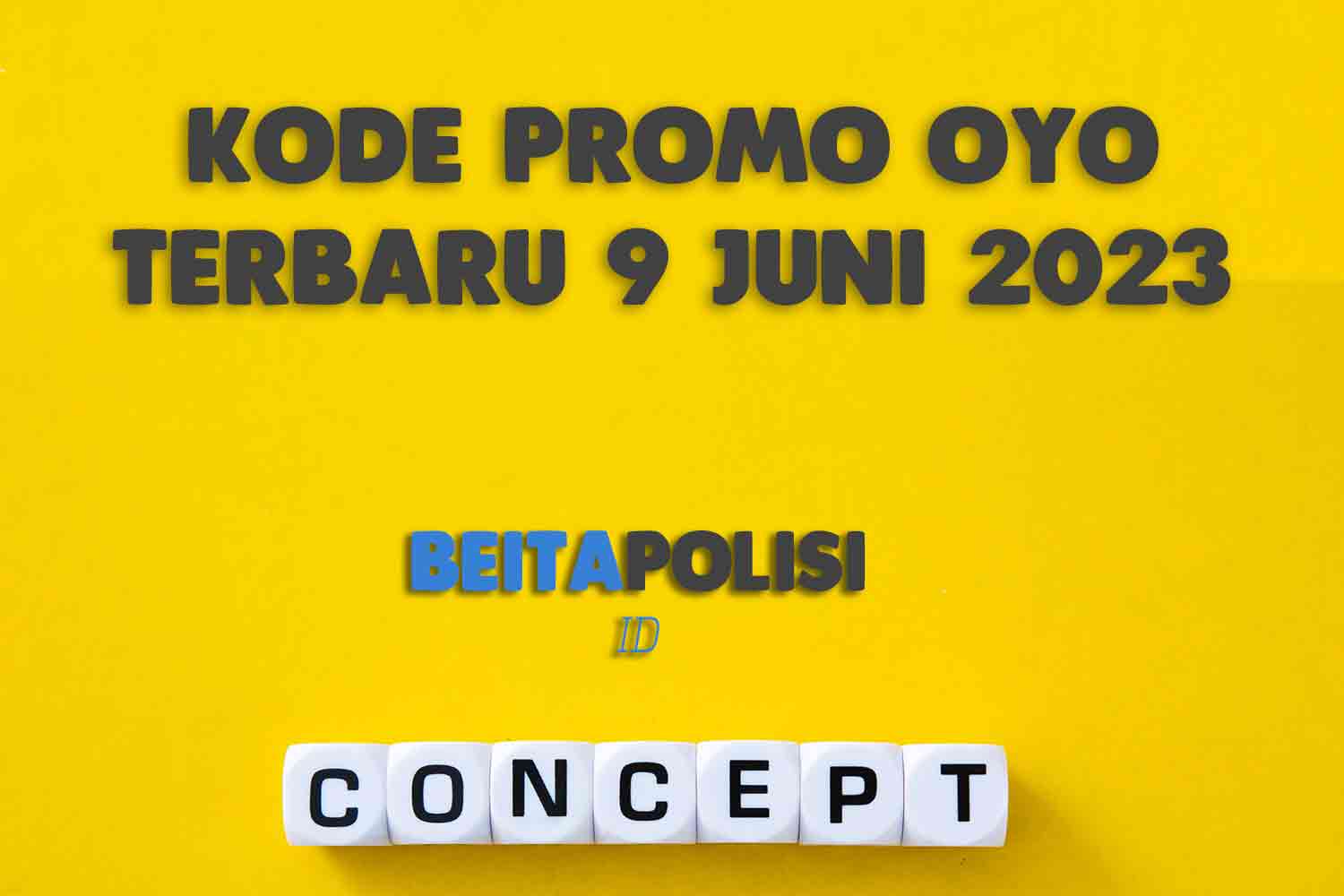Kode Promo Oyo Terbaru 9 Juni 2023