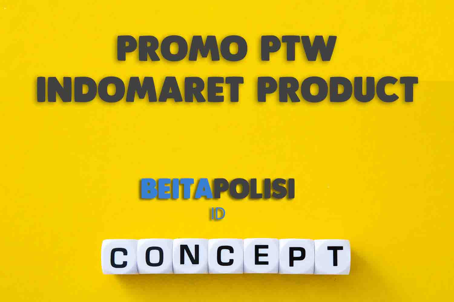 Promo Ptw Indomaret Product Of The Week 27 Juni 2023