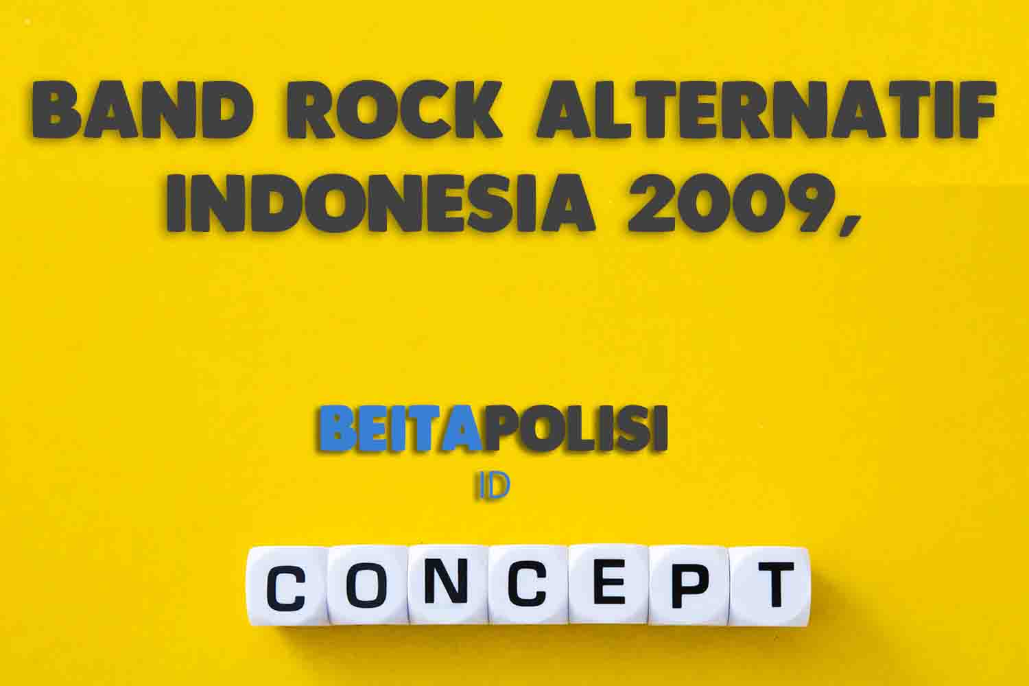 Band Rock Alternatif Indonesia 2009 Apakah Itu Ternyata Ini Jawaban Tebak Tebakan Atau Teka Teki Tts Viral