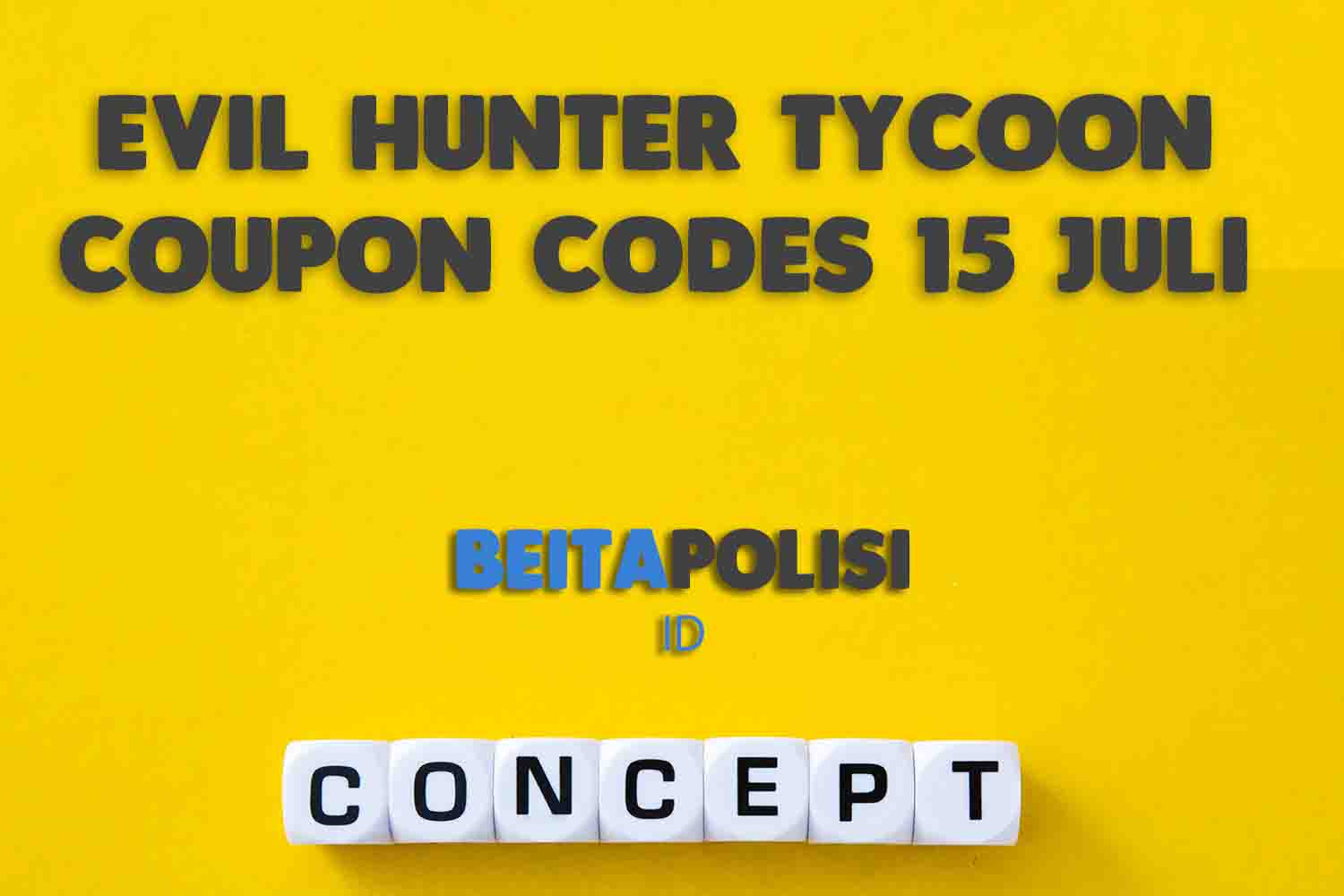 Evil Hunter Tycoon Coupon Codes 15 Juli 2023 Terbaru