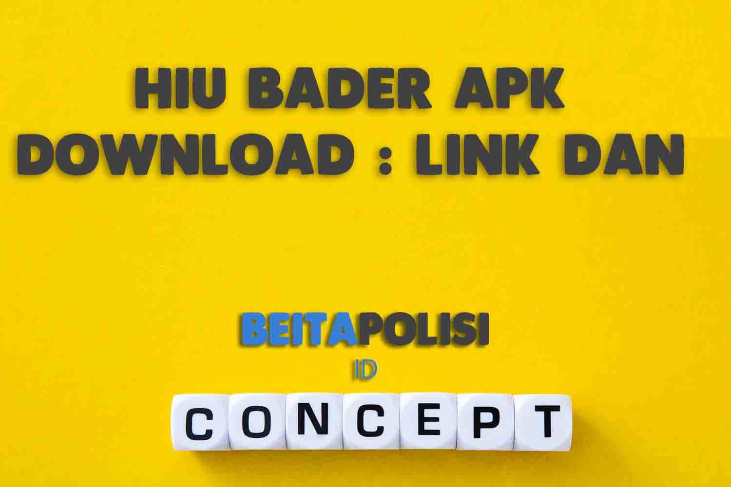 Hiu Bader Apk Download Link Dan Cara Menggunakannya