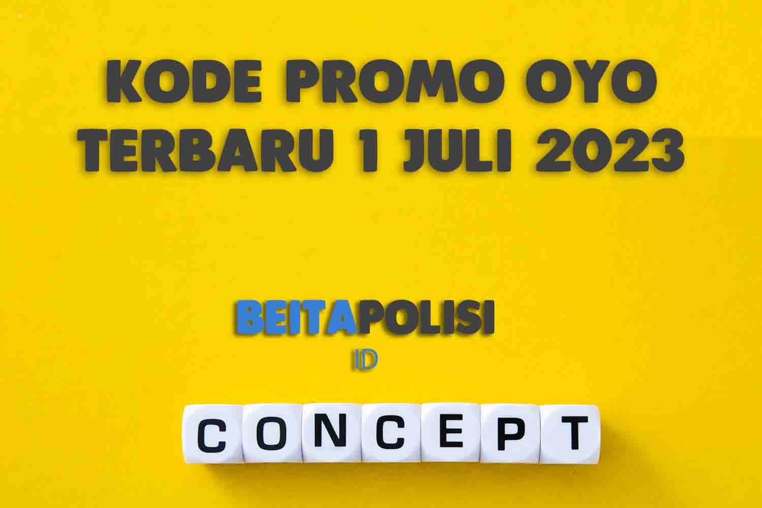 Kode Promo Oyo Terbaru 1 Juli 2023