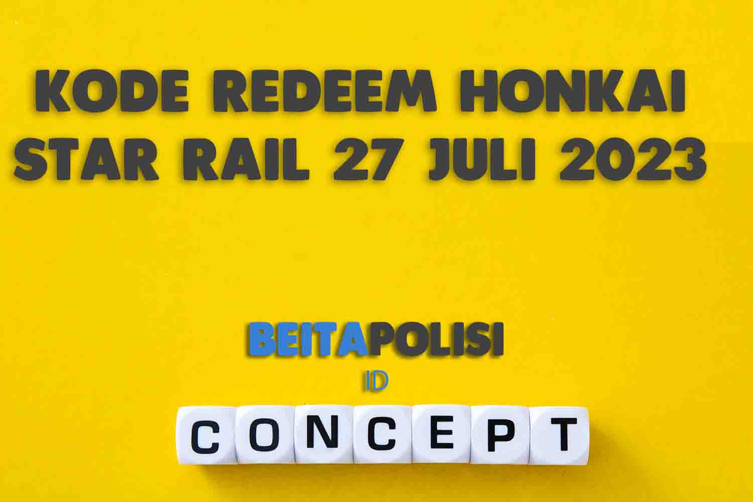 Kode Redeem Honkai Star Rail 27 Juli 2023 Terbaru