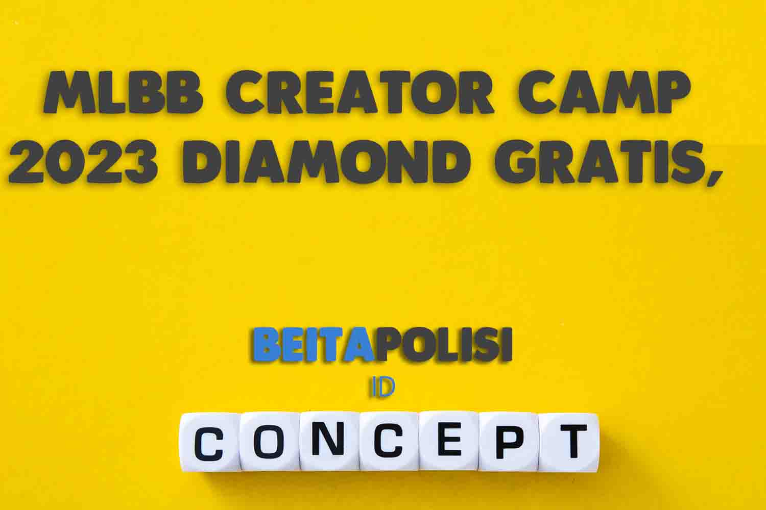 Mlbb Creator Camp 2023 Diamond Gratis Berikut Cara Mendaftarnya
