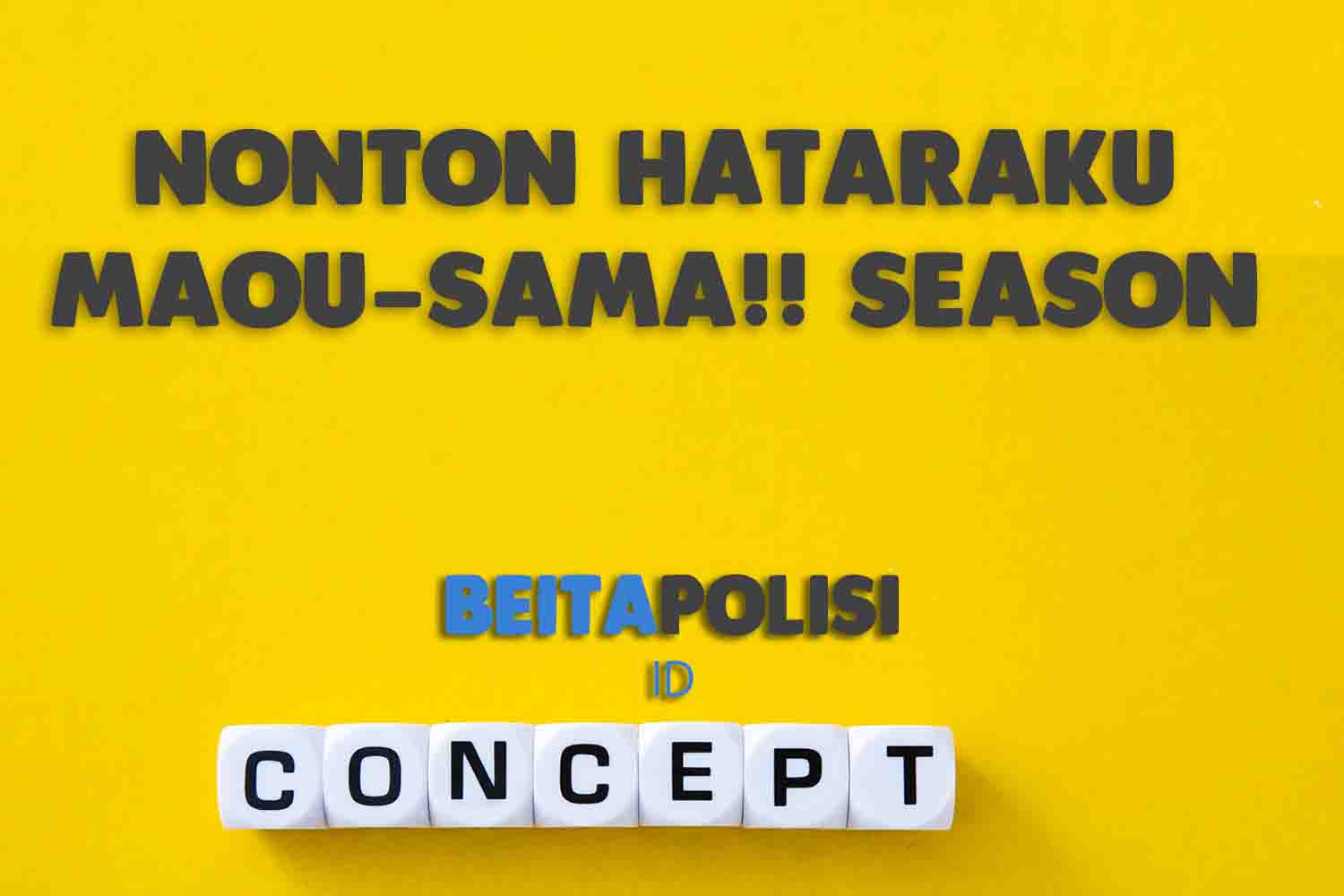 Nonton Hataraku Maou Sama Season 2 Episode 15 Sub Indo