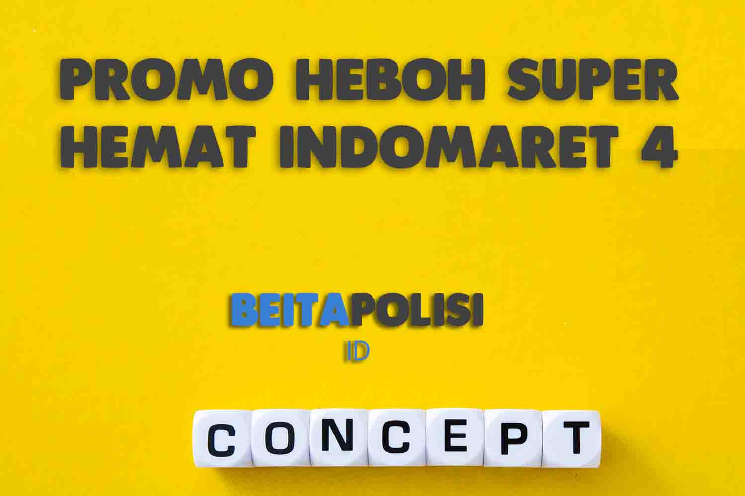 Promo Heboh Super Hemat Indomaret 4 Juli 2023 Terbaru 1