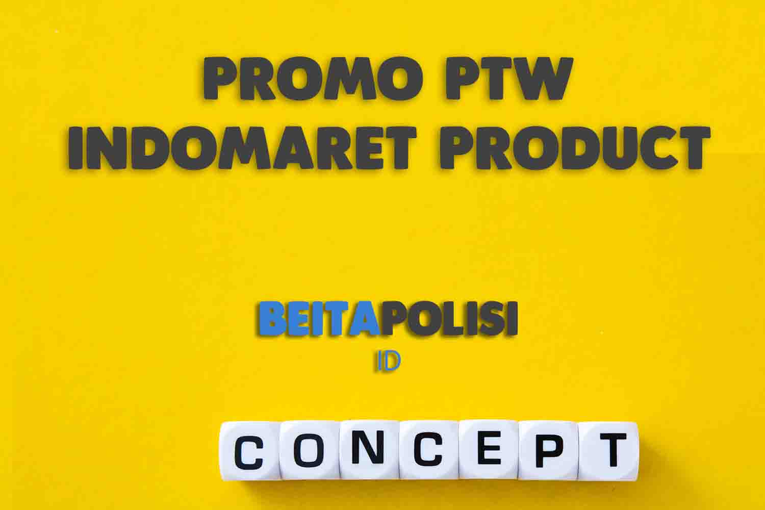 Promo Ptw Indomaret Product Of The Week 10 Juli 2023