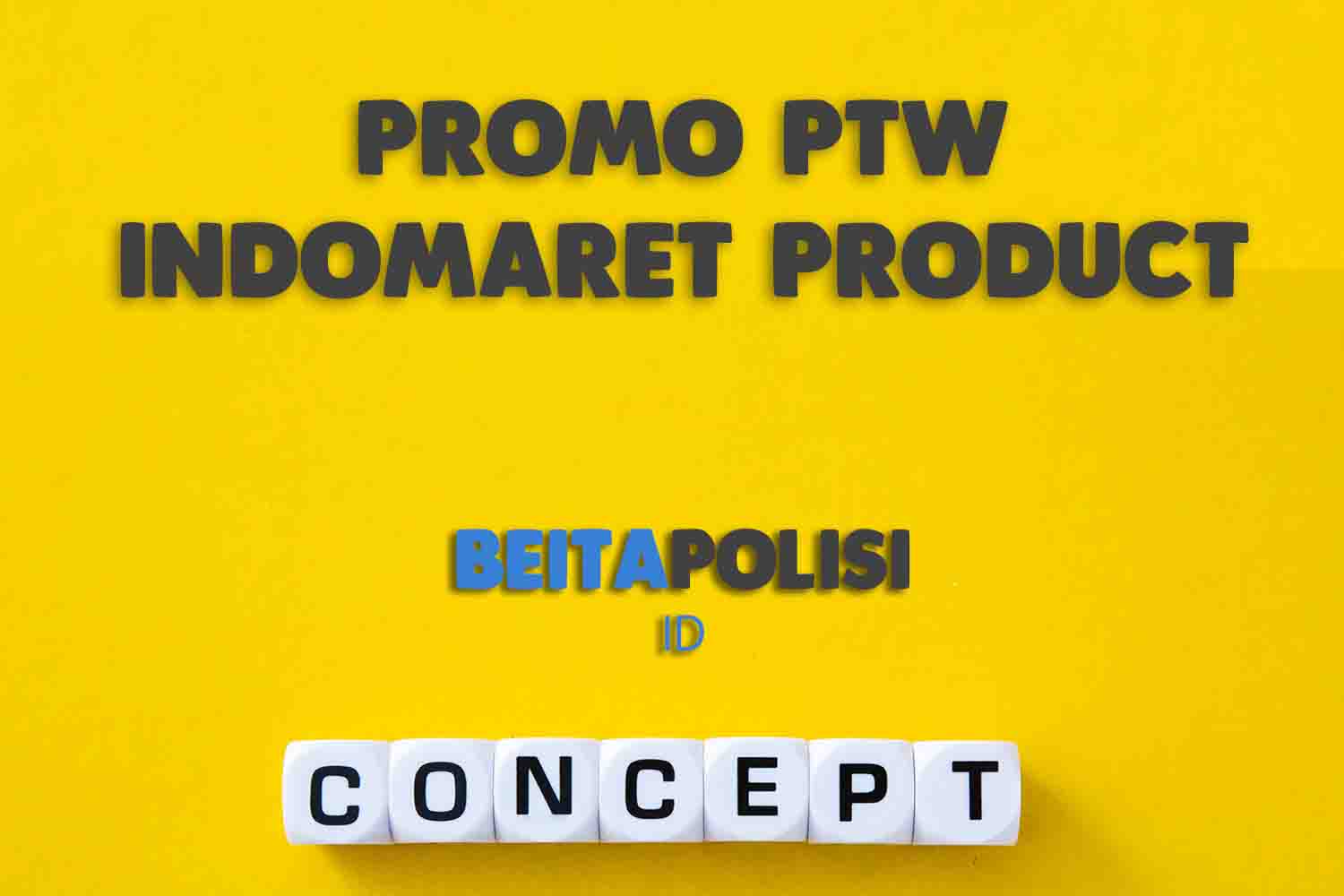 Promo Ptw Indomaret Product Of The Week 11 Juli 2023