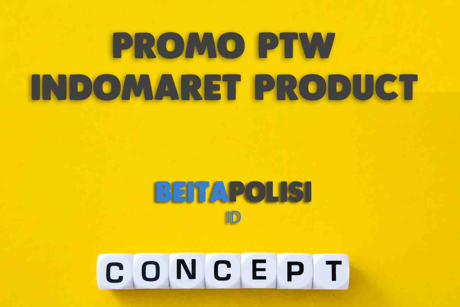 Promo Ptw Indomaret Product Of The Week 12 Juli 2023