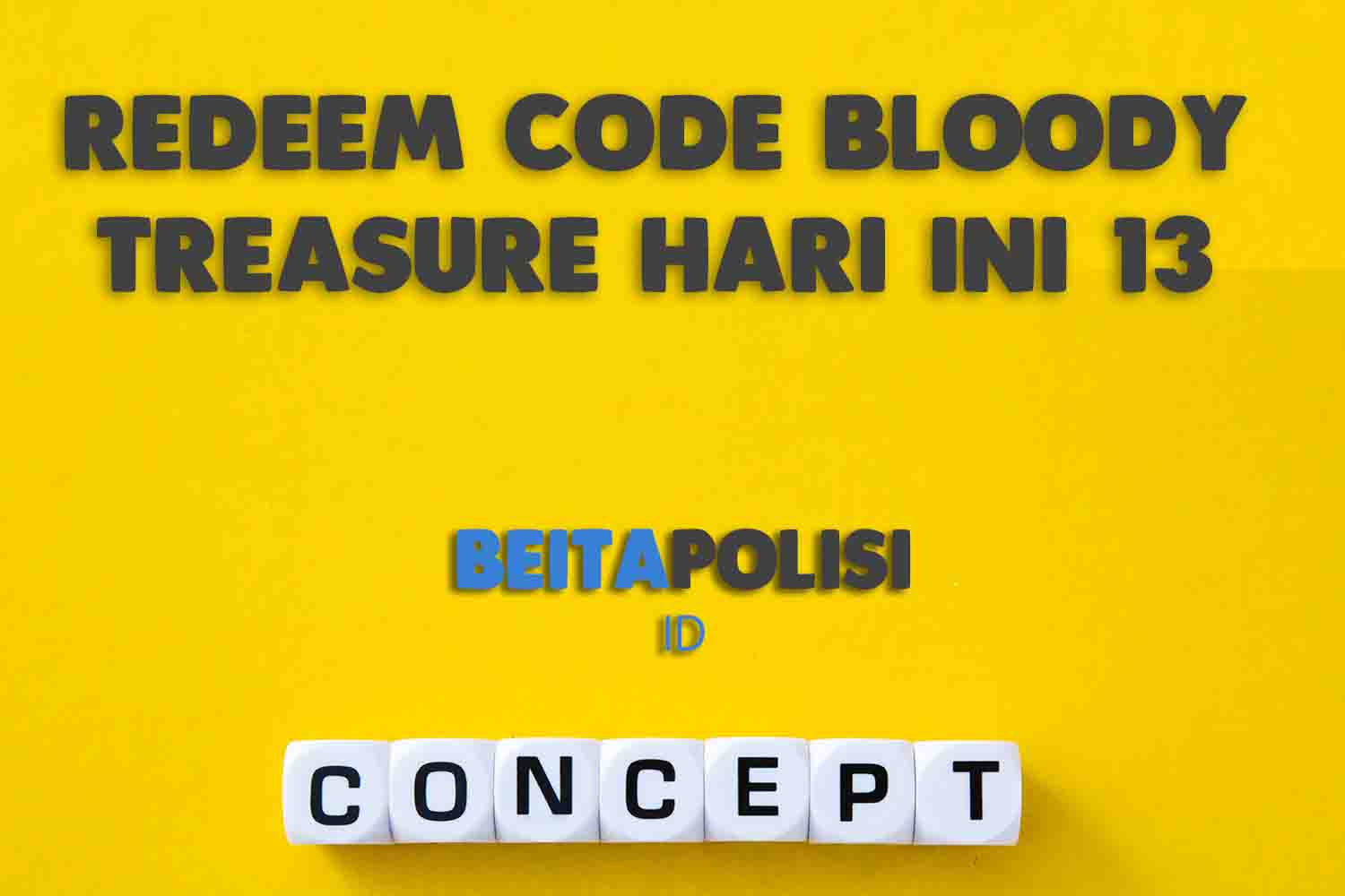 Redeem Code Bloody Treasure Hari Ini 13 Juli 2023