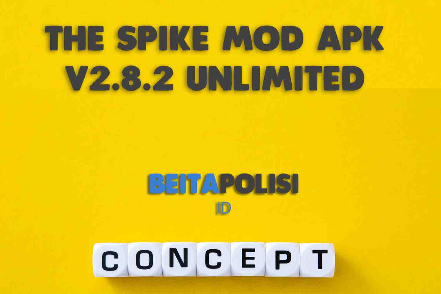 The Spike Mod Apk V2.8.2 Unlimited Money Android Download