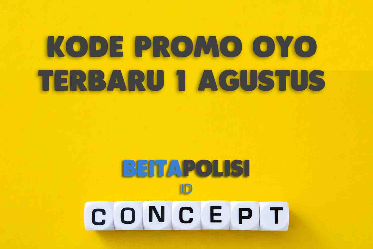 Kode Promo Oyo Terbaru 1 Agustus 2023
