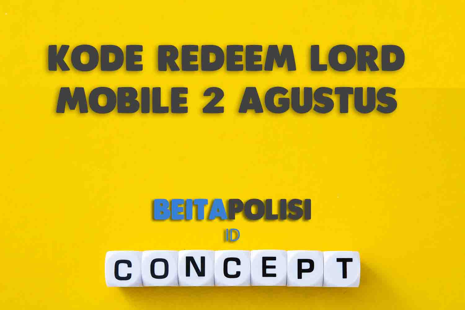 Kode Redeem Lord Mobile 2 Agustus 2023 Terbaru