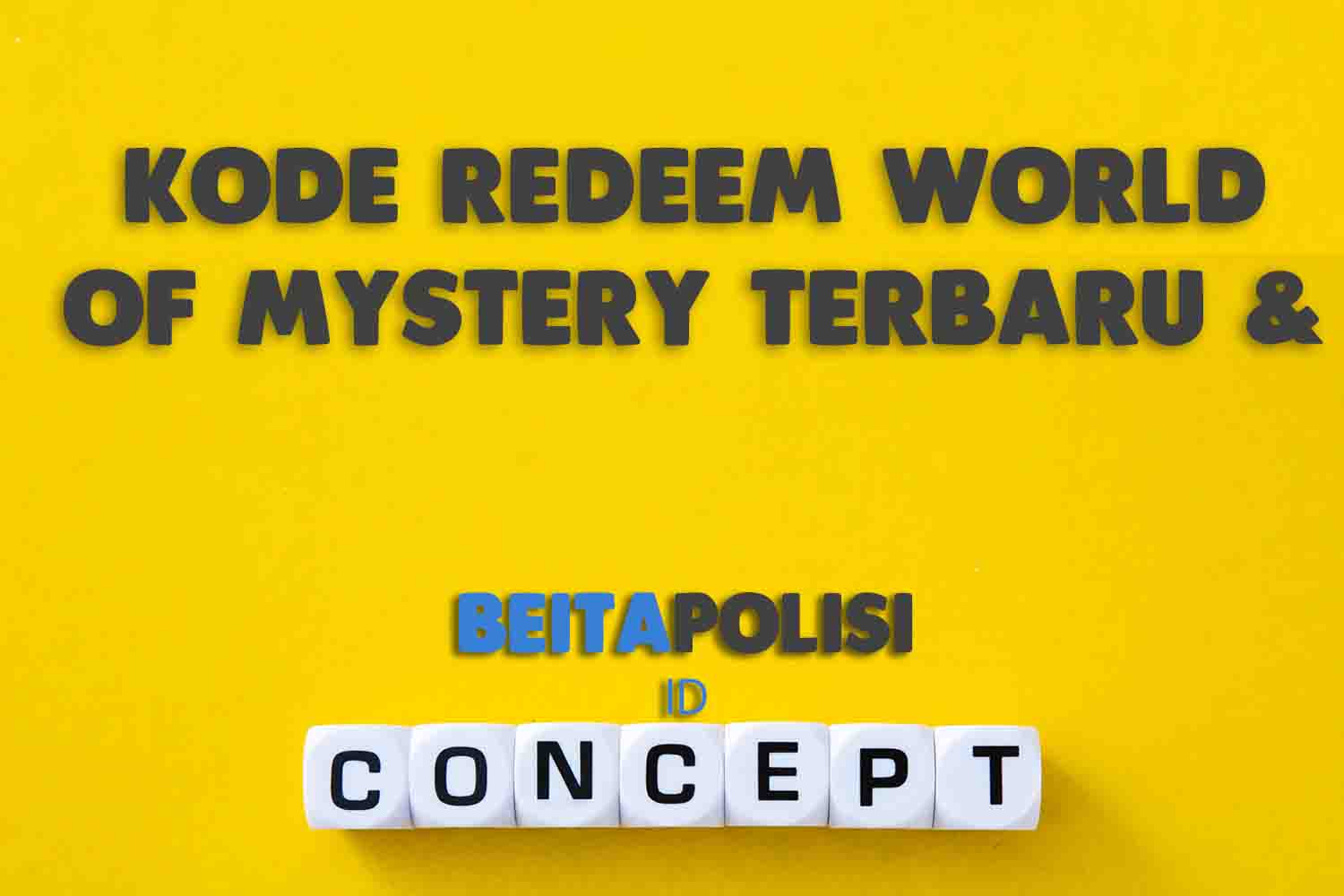 Kode Redeem World Of Mystery Terbaru Terupdate 11 Agustus 2023