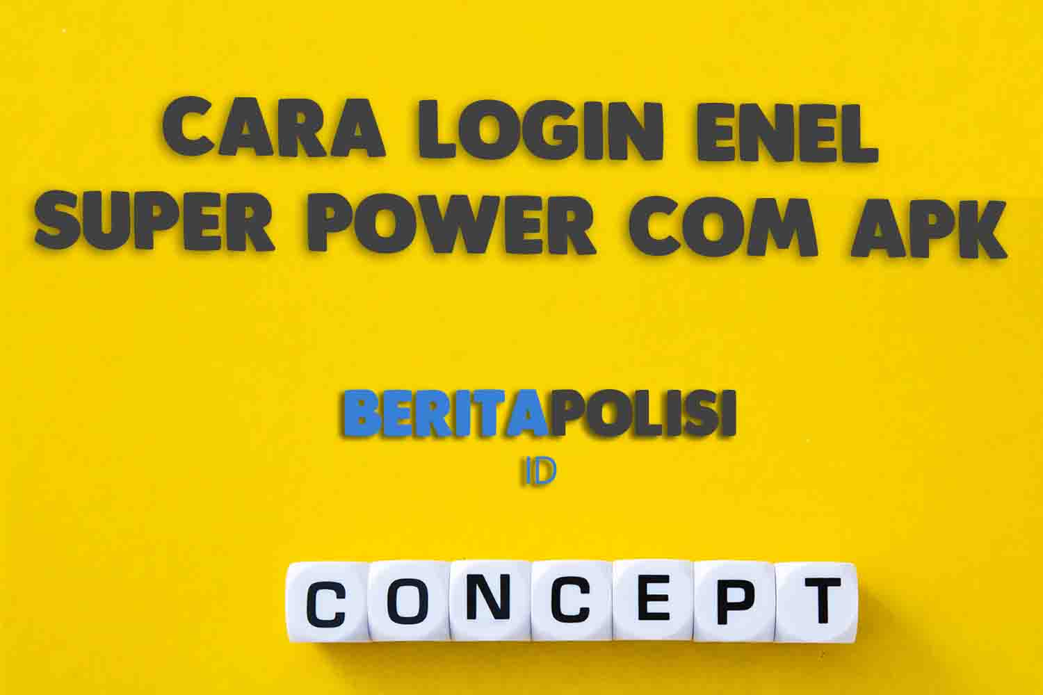 Cara Login Enel Super Power Com Apk