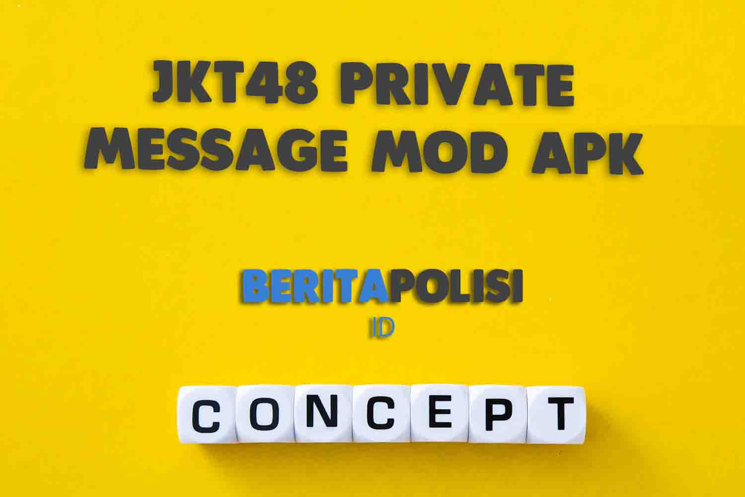 Jkt48 Private Message Mod Apk Gratis 2023 Link Download Terbaru