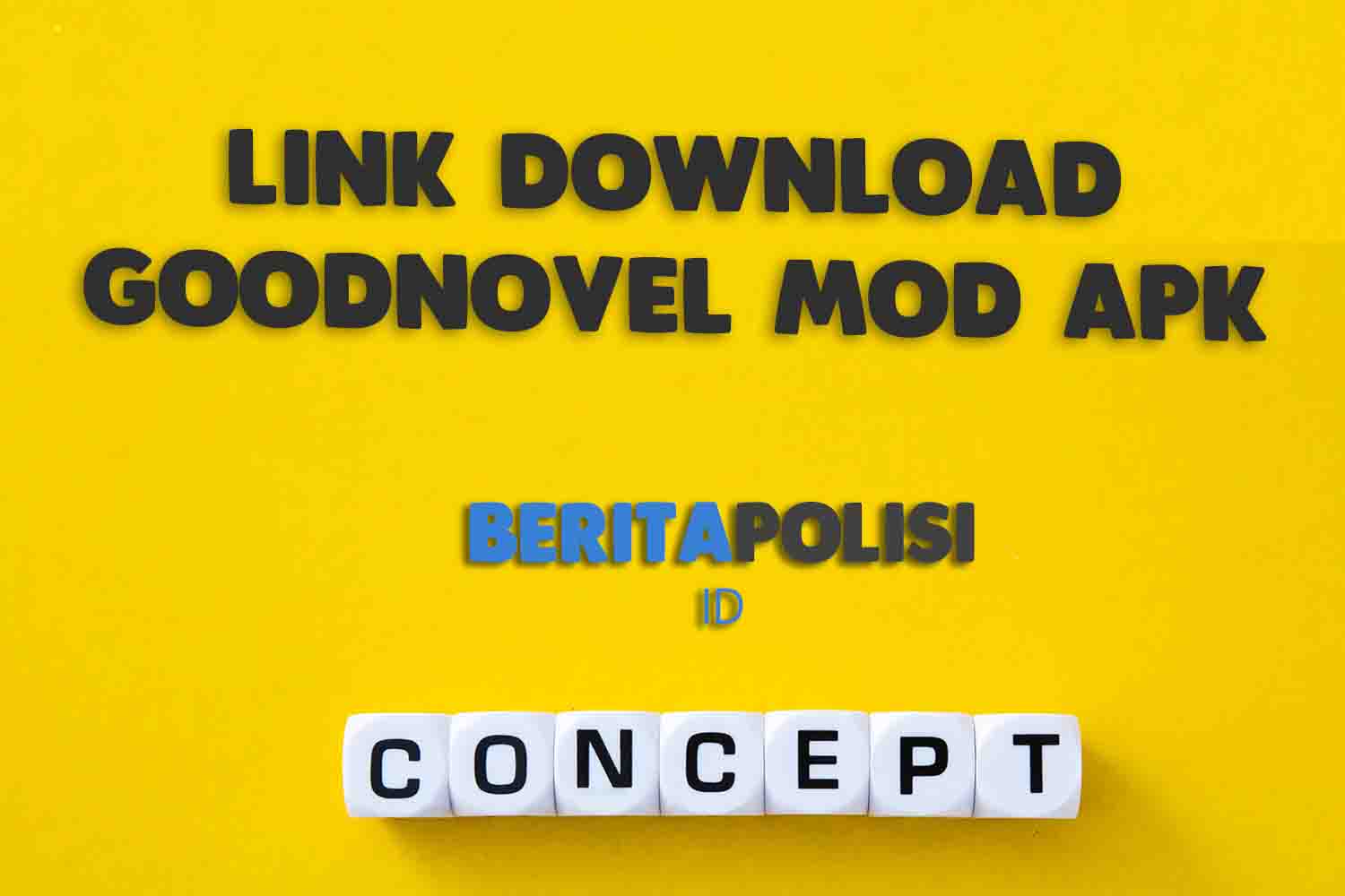 Link Download Goodnovel Mod Apk Premium Unlocked Tutorial Pemasangan
