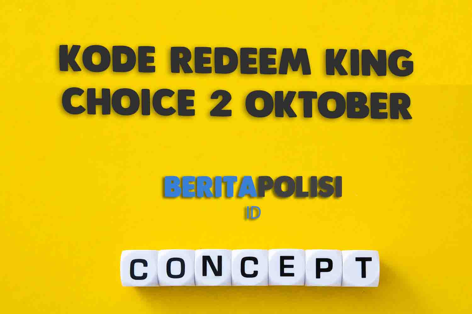 Kode Redeem King Choice 2 Oktober Terbaru 2023