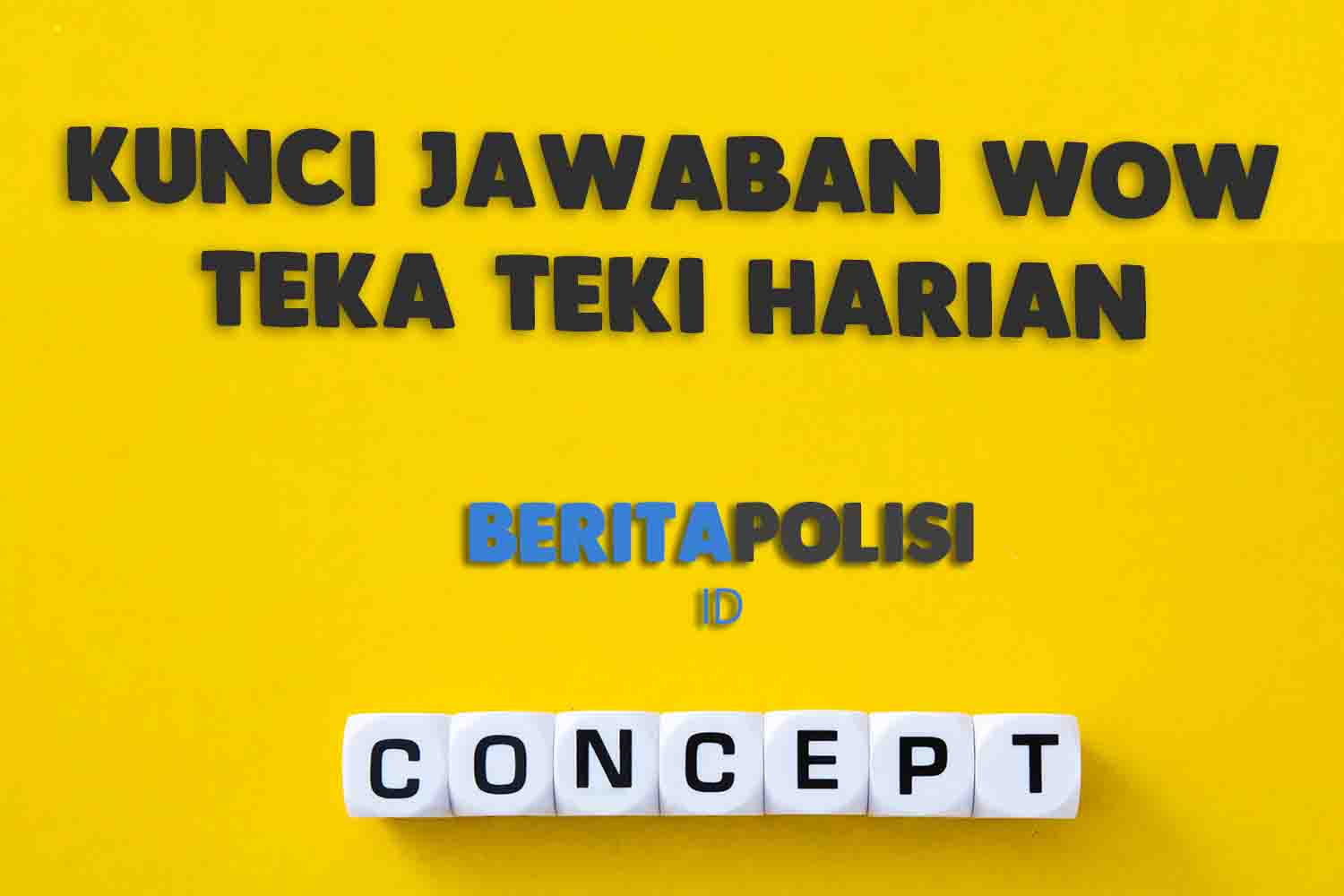 Kunci Jawaban Wow Teka Teki Harian Words Of Wonders 1 Oktober 2023