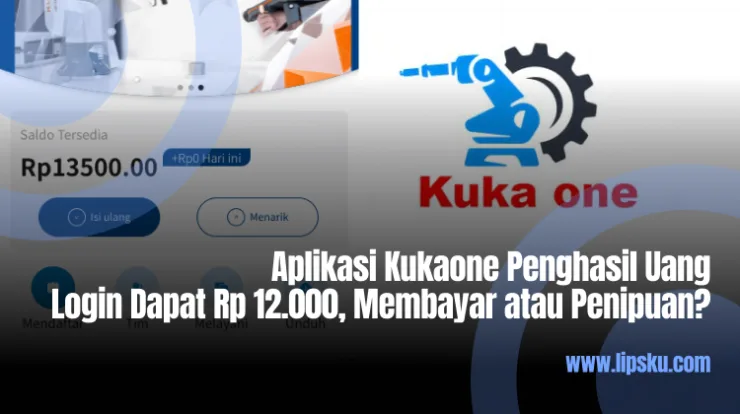Aplikasi Kukaone Penghasil Uang Login Dapat Rp 12.000, Membayar Atau Penipuan?