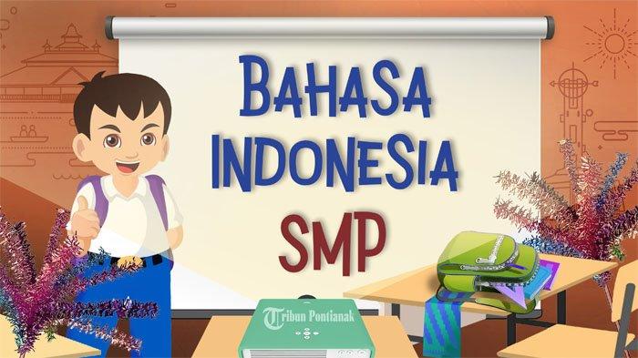 Bank Soal Pas Bahasa Indonesia Kelas 7 8 9 Smp Semester 1 Gasal Kurikulum Merdeka Pdf Tahun 2023 Dan Kunci Jawaban