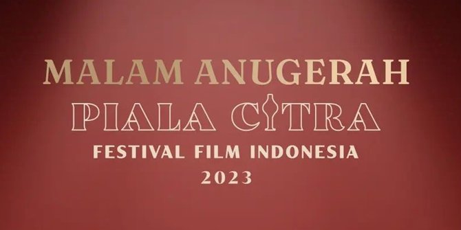 Prilly Angkat Piala! Ini Daftar Pemenang Anugerah Piala Citra 2023 Festival Film Indonesia 2023 Semua Kategori Lengkap