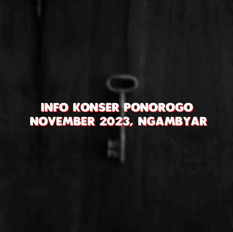 Info Konser Ponorogo November 2023, Ngambyar Bareng Denny Caknan Dan Gildcoustic!